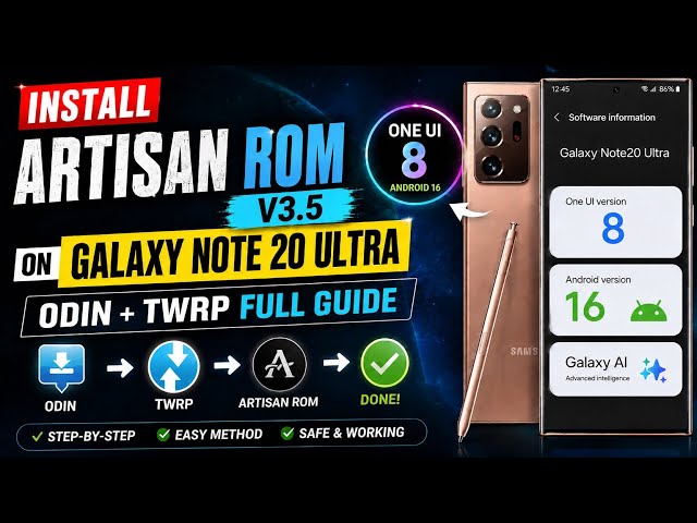 Install ArtisanROM V3.5 on Galaxy Note 20 Ultra | Odin + TWRP Full Guide