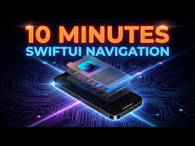 Learn SwiftUI Navigation in 10 Minutes!