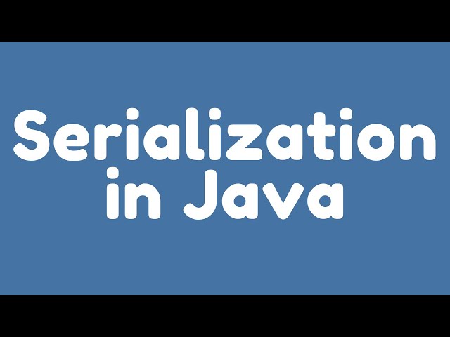 What is Serialization in Java ? (Java Interview Questions and Answers)