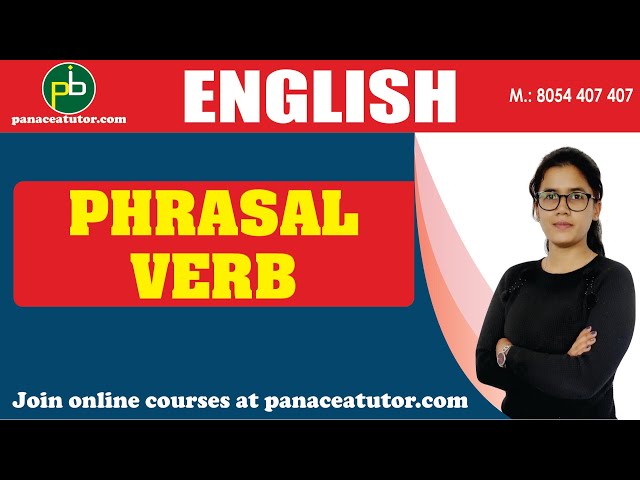 Important Phrasal Verbs || English Grammar || Panacea Tutor