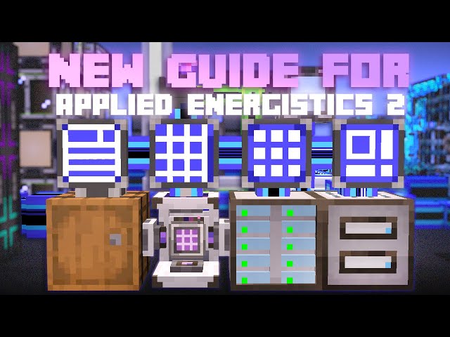 Guide to New Applied Energistics 2 from Simple to Advanced