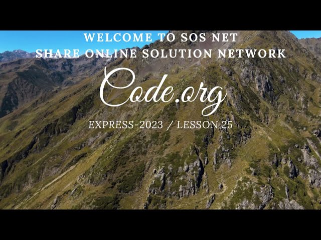 sOs Net - Code.org - Express-2023 Lesson 25 - Where Was I