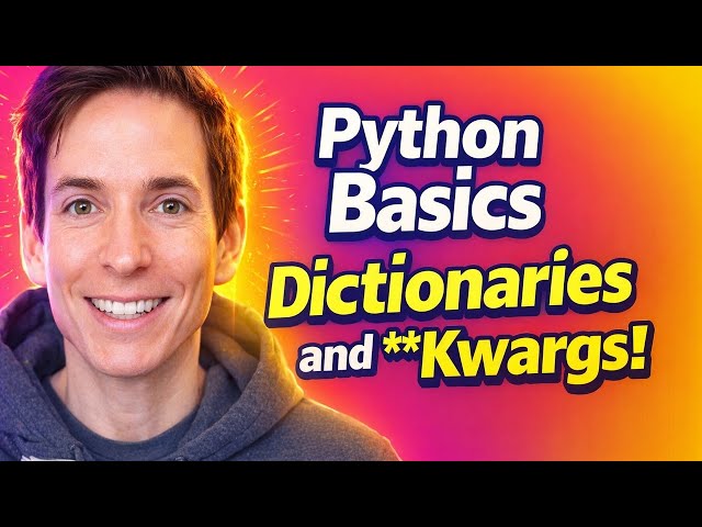 Python Basics Dictionaries and Kwargs