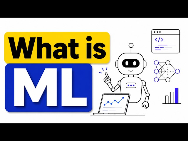 What is Machine Learning? (ML Explained Simply)