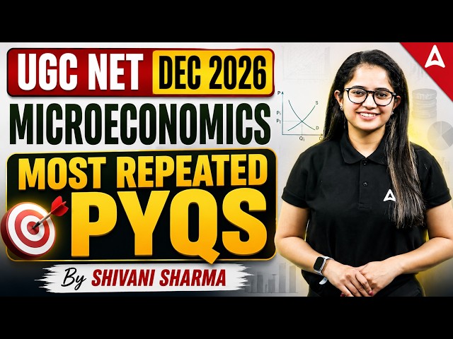 UGC NET Economics | UGC NET Economics Microeconomics Most Repeated PYQs By Shivani Mam