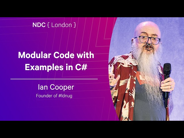 Modular Code with Examples in C# - Ian Cooper - NDC London 2026