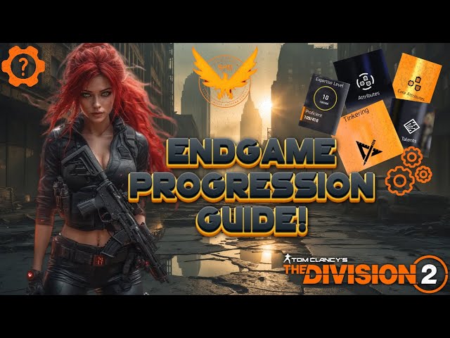Division 2 Endgame Guide for New Players – SHD Levels, Recalibration, Optimization & Expertise!