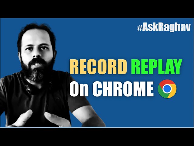 #AskRaghav | How to Record & Replay web tests on Chrome | Chrome Dev Tools RECORDER