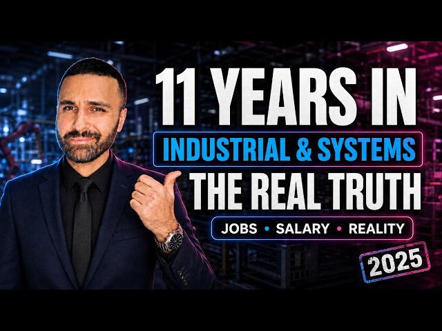 Industrial & Systems Engineering in 2025: What No One Tells You