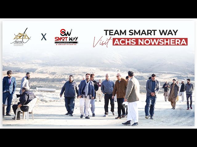 Team Smart Way Visit ACHS Nowshera | Armour Co-Operative Housing Society Nowshera | Site Visit