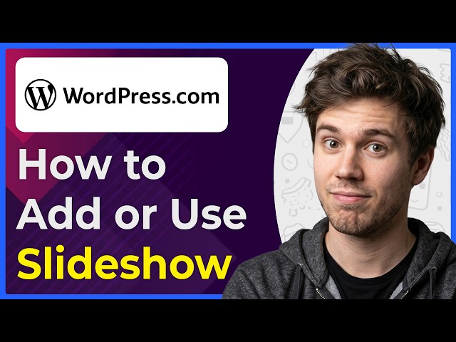How to Add or Use a Slideshow in Wordpress Website (Step-By-Step) [2026 guide]