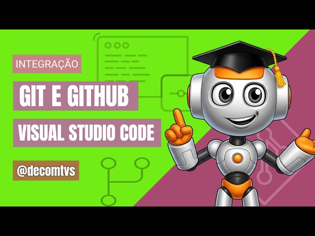 Git and GitHub Integration in Visual Studio Code