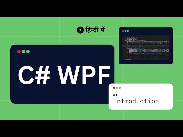C# WPF Tutorial 1 - Introduction to WPF | What is WPF? When to use WPF | Explained in Hindi (हिंदी)