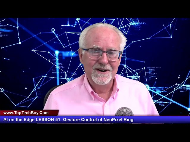 AI on the Edge LESSON 51: Gesture Control of NeoPixel Ring