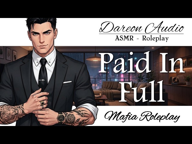 Audio Roleplay: Paid In Full [M4F] [Mafia Boss] [Arranged Marriage] [Protective] [Possessive]