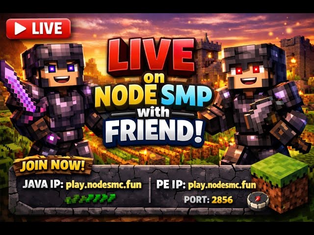 🔴Grinding on NODE SMP with Friend | Minecraft Live🔥