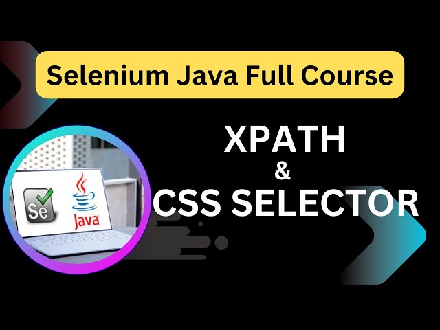 Master XPath & CSS Selector | Find Elements in Selenium with Live Demo