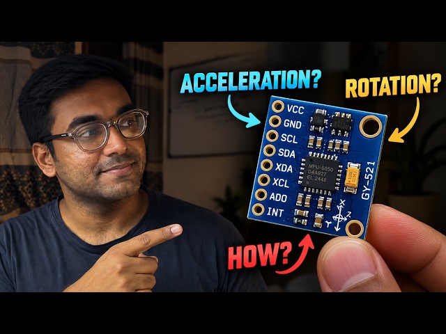 How Accelerometers & Gyroscopes Actually Work | Gyroscope Module Explained for Beginners