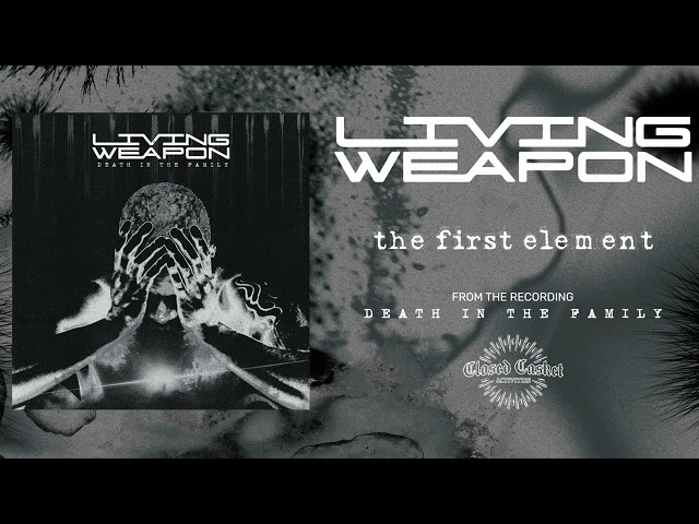 Living Weapon - The First Element (Official Audio)
