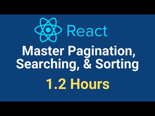Master Pagination, Searching, and Sorting in React App - Step-by-Step Guide