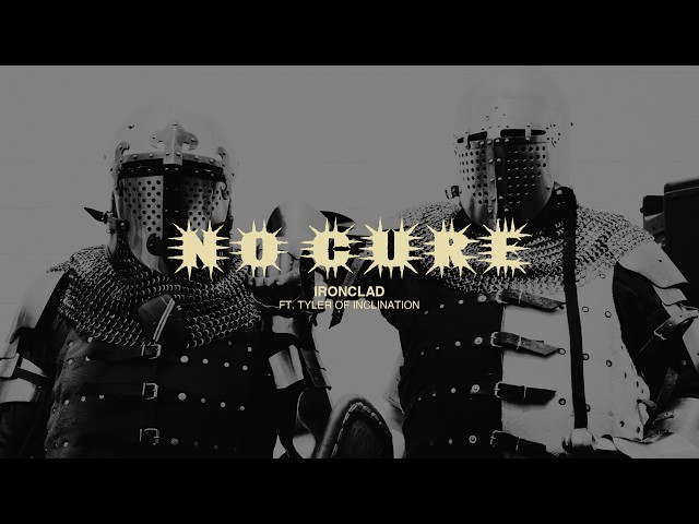 No Cure - Ironclad (OFFICIAL MUSIC VIDEO)