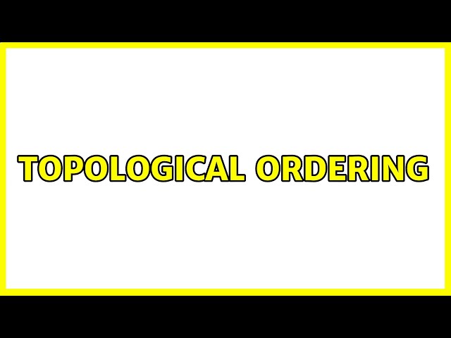 Topological Ordering