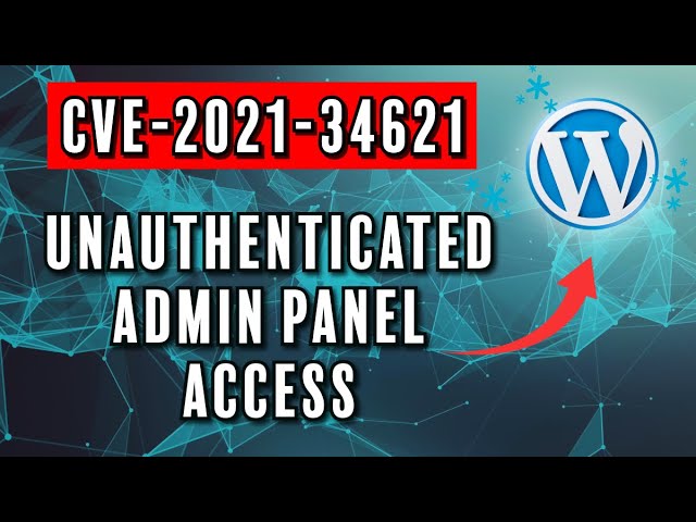 Unauthenticated Admin Panel Access  CVE-2021-34621| Bug Bounty POC