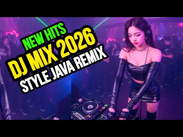 DJ Mix 2026 Java style Remix//New Hits//Edm Dance remix 