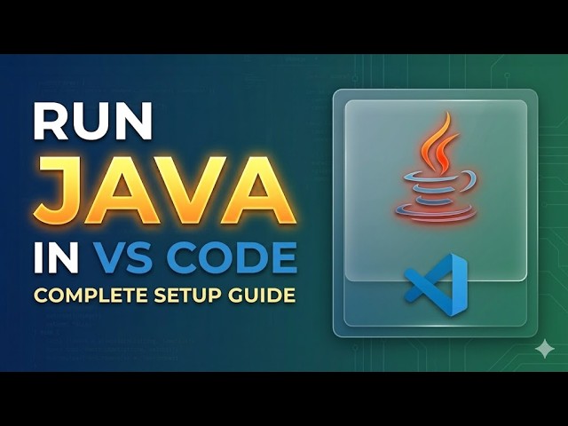 How to Run Java in VS Code | Complete JDK & Extension Pack Setup
