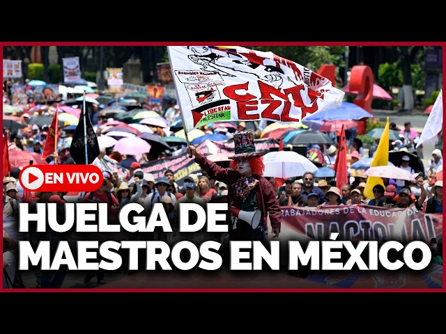 🔴 EN VIVO DESDE CDMX: Miles de maestros inician HUELGA INDEFINIDA a días del Mundial | Gestión