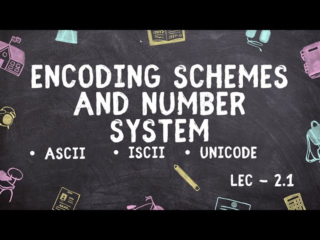 L-2.1 Class 11 CS Python | Encoding Schemes | ASCII, Unicode & ISCII | NCERT CBSE | Free PDF Notes