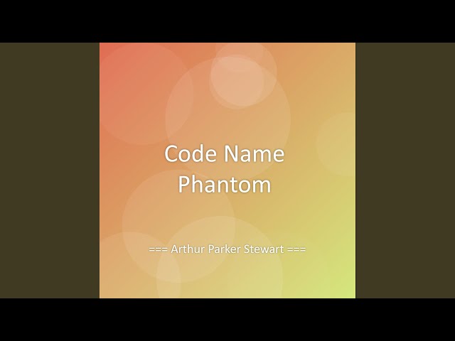 Code Name Phantom