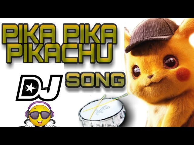PIKA PIKA PIKACHU DJ SONG /TEENMAR REMIX