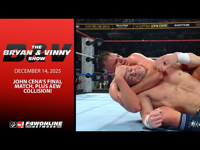 2025-12-14 B&V: John Cena’s Final Match, plus AEW Collision!