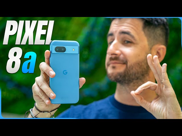 Sigue SIENDO EL REY, Pixel 8a REVIEW