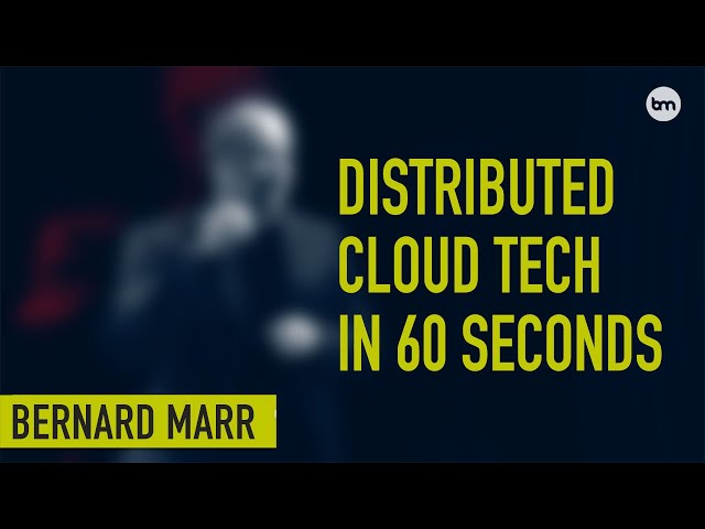 What Is Distributed Cloud? A Simple Explanation in 60 Seconds