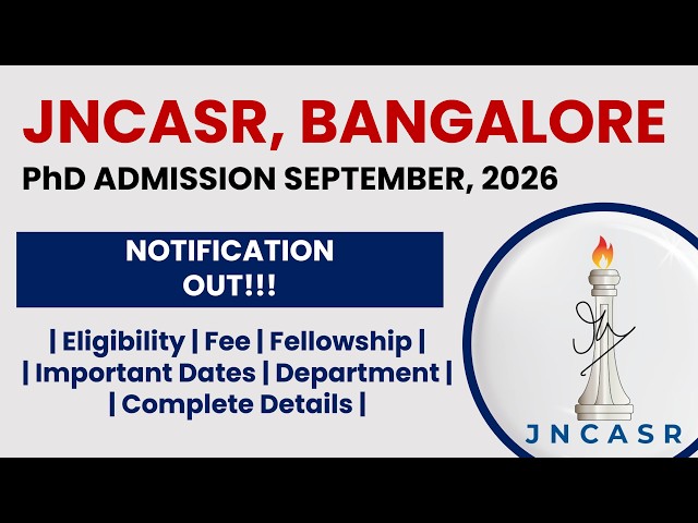 JNCASR Bangalore PhD Admission September 2026 | Apply Now! | The Researchist