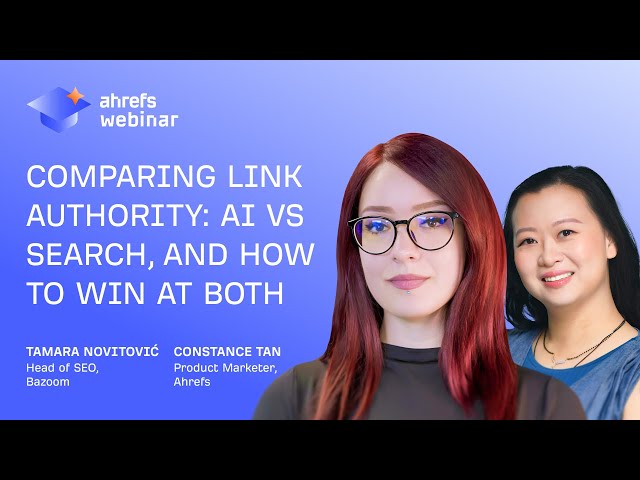 Comparing Link Authority: AI vs Search, and how to win at both (Ahrefs x Bazoom)