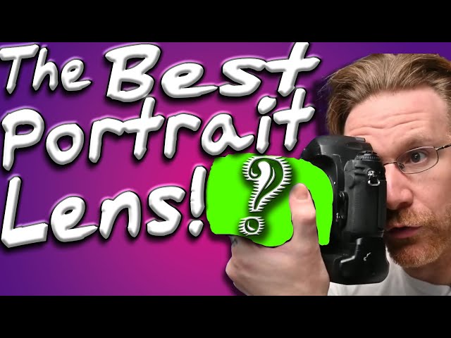 The Best Lens For Portraits | In My Opinion
