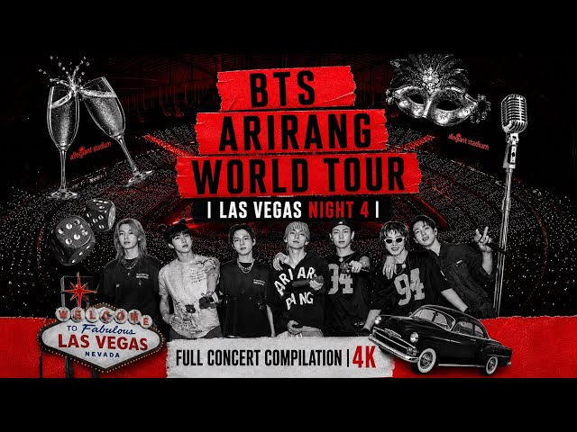 BTS: ARIRANG WORLD TOUR 2026 | LAS VEGAS, NV | NIGHT 4 | Full Concert Compilation | 4K