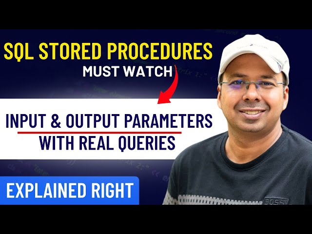SQL Stored Procedures: Input & Output Parameters Explained the RIGHT Way