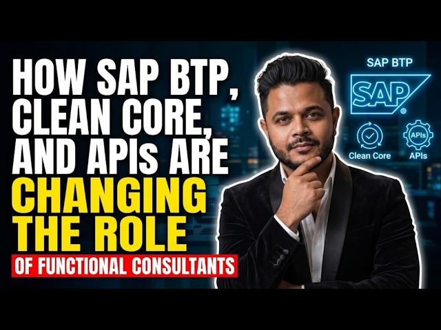 How SAP BTP, Clean Core, and APIs Are Changing the Role of Functional Consultants | ZaranTech