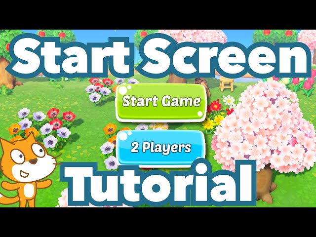 How to Make a Game with a Start Screen in Scratch | Tutorial