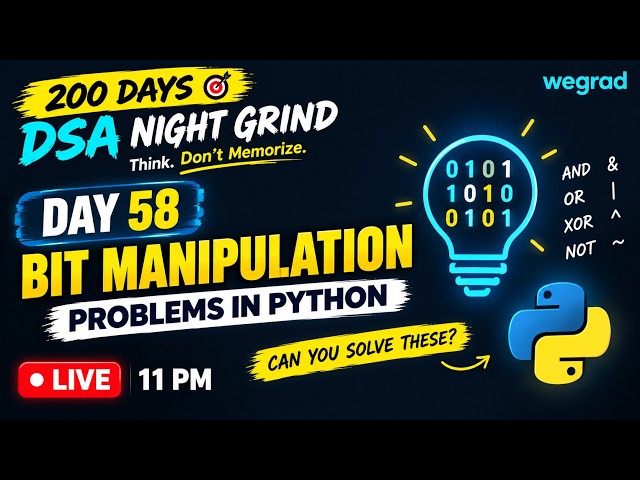 DSA Night Grind 🚀 Day 58 | Bit Manipulation Problems in Python 🔥 | Coding Interviews LIVE 🔴 11 PM