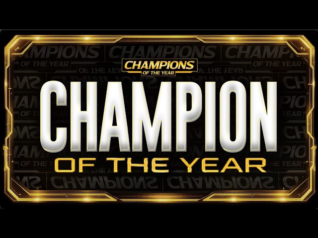CHAMPION OF THE YEAR 2025