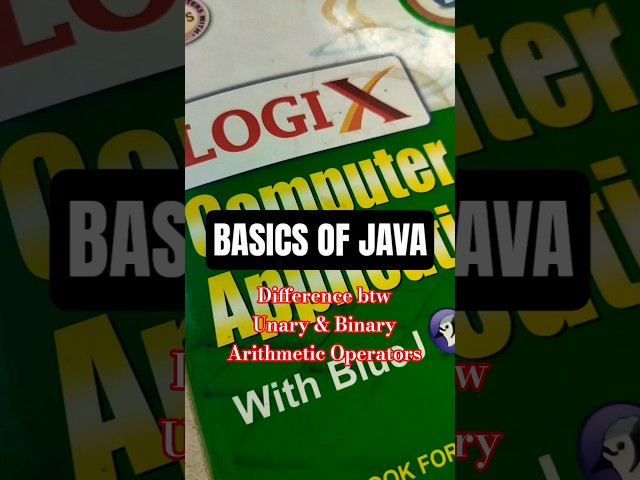 Difference btw Unary & Binary Arithmetic Operators #coding #java #shorts #difference #basicsofjava