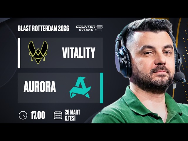 MATCH PREVIEW | AURORA 🆚 VITALITY | Bo3 | BLAST OPEN ROTTERDAM 2026 SEMI-FINAL