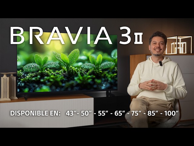BRAVIA 3 II de Sony | Tecnología de imagen, IA y Gaming a 120Hz: un TV completo