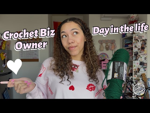 DAY IN THE LIFE of a Crochet Business Owner & Content Creator🎬