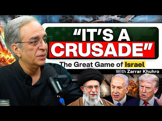 The Great Game of Israel, US-Iran war and Religious Fanaticism - Zarrar Khuhro - #TPE 523